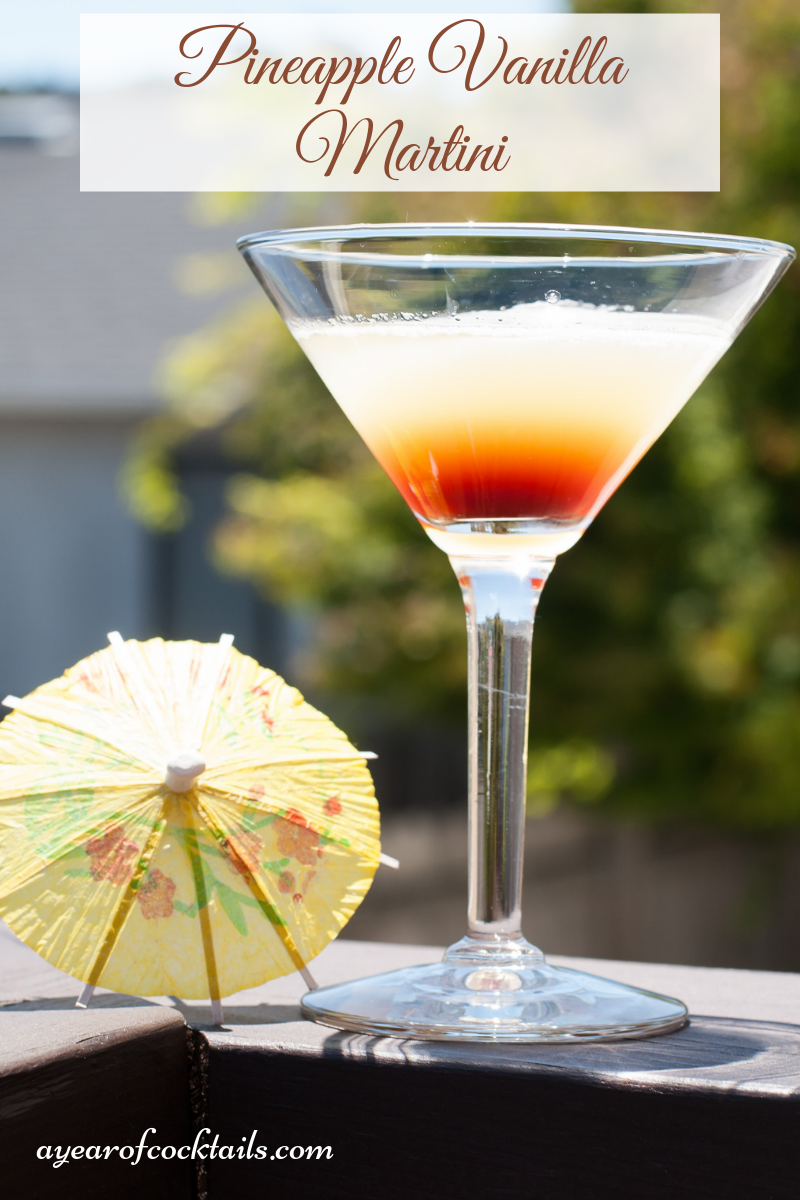Pineapple Vanilla Martini A Year of Cocktails