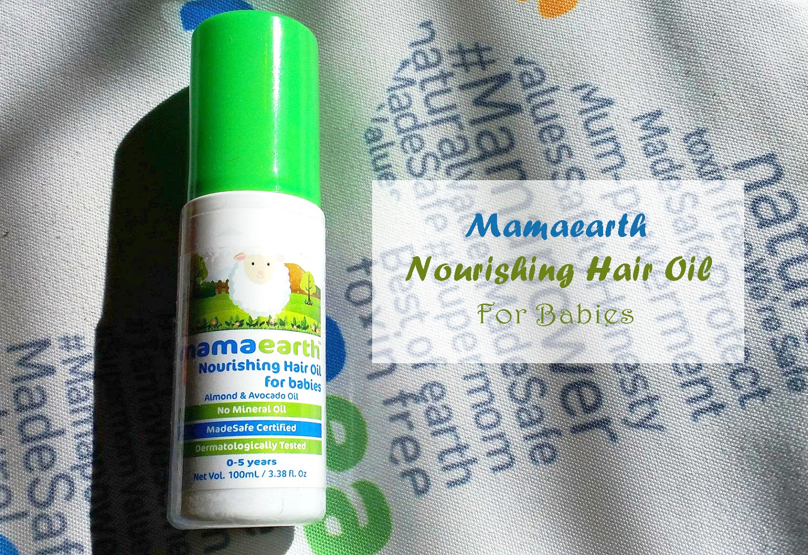 Review - Mamaearth Nourishing Hair Oil For Babies - 100 ml - Beauty and  Lifestyle Mantra - India's Top Beauty and Lifestyle Blog