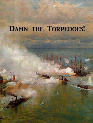 Damn the Torpedoes!