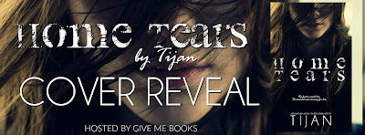 Home Tears by Tijan Cover Reveal + Giveaway