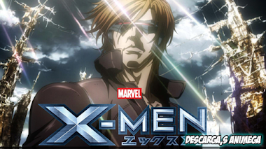 X Men Anime 12/12 Audio: Latino Servidor: Mega