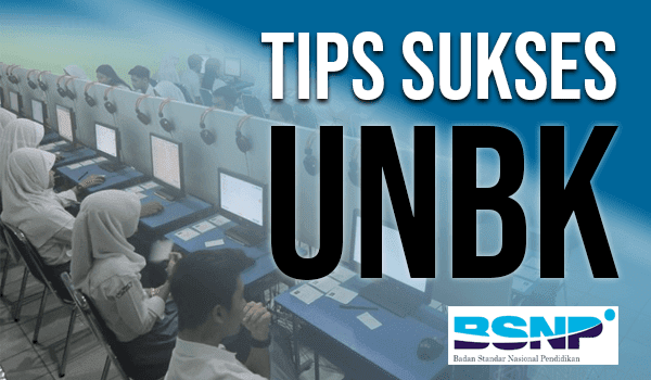 Tips Sukses Menghadapi UNBK BANK SOAL TES TERLENGKAP Tips Sukses Menghadapi UNBK BANK SOAL TES TERLENGKAP
