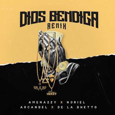 tanto desbloquear Corte de pelo Noriel Ft. Amenazzy De La Ghetto y Arcangel - Dios Bendiga (Official Remix)