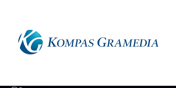 Lowongan Kerja Maintenance PT. Kompas Gramedia Terbaru Juli 2018