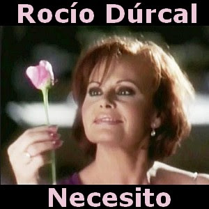 Rocio Durcal – Necesito