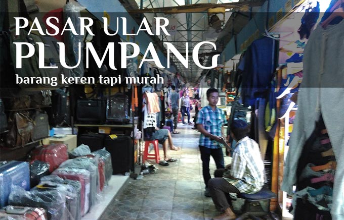 KotakPermen Belanja Hore di Pasar Ular Jakarta 