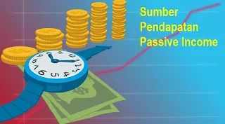 Sumber Pendapatan Passive Income