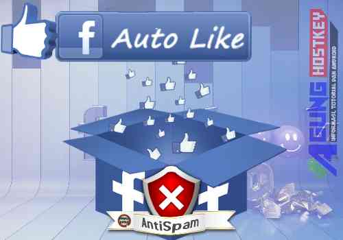 Cara Menggunakan Auto Like Facebook Terbaru Aman Dan Gak Pake Ribet Agung Hostkey Cara Menggunakan Auto Like Facebook Terbaru Aman Dan Gak Pake Ribet Agung Hostkey