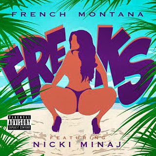 Freaks (French Montana ft. Nicki Minaj)