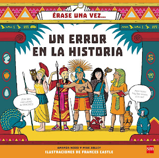 Érase una vez… Un error en la historia - Amanda Wood. Mike Jolley. Frances Castle (2018)