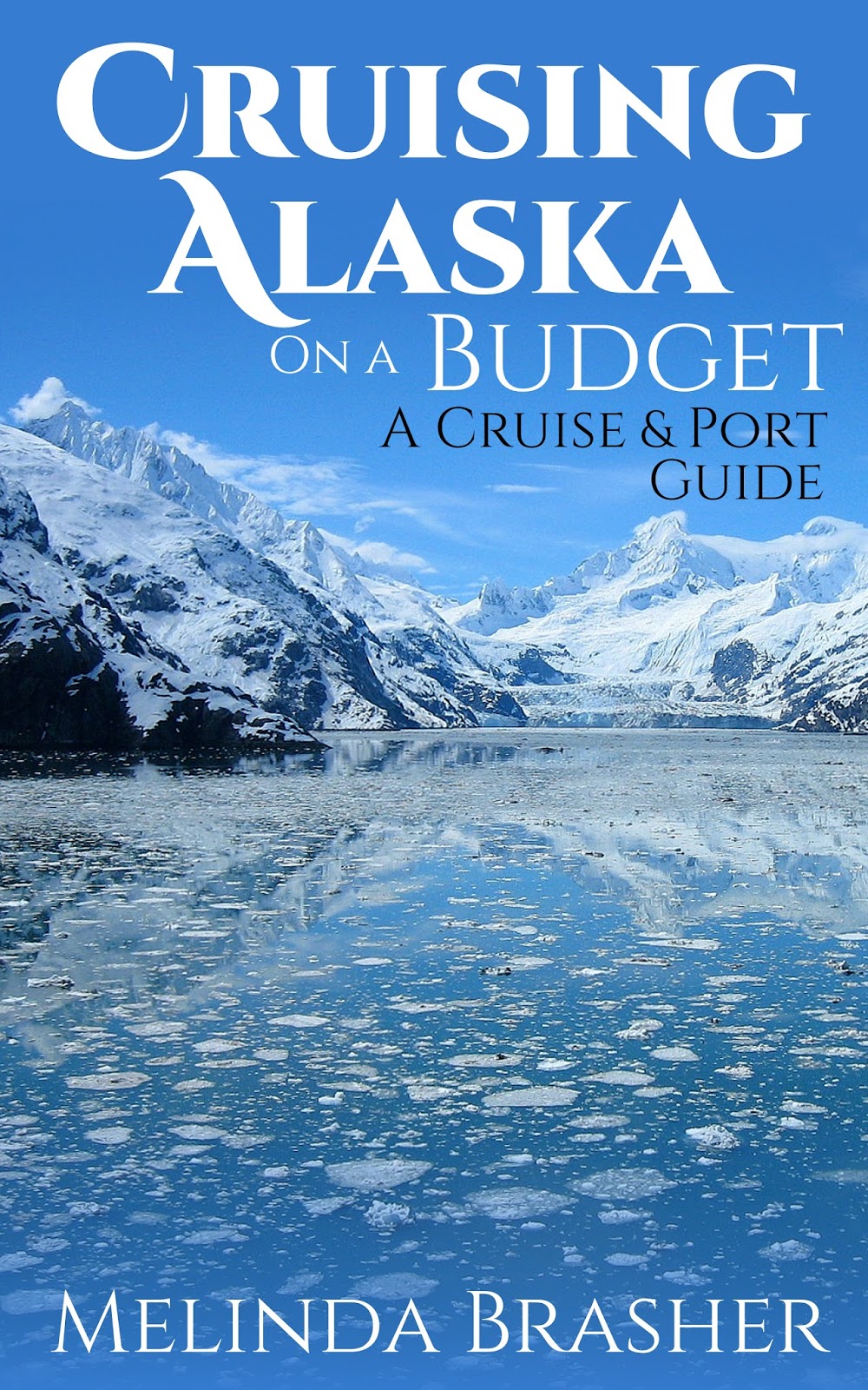 Have Book, Will Travel: Cruising Alaska on a Budget
