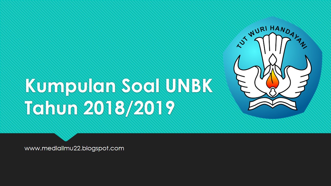 Soal Simulasi UNBK SMP, SMA Atau SMK 2020/2021 - MediaIlmu22