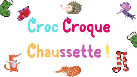 Croc Croque Chaussette !
