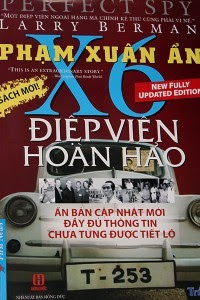 Phạm Xuân Ẩn - Điệp Viên Hoàn Hảo X6 - Larry Berman