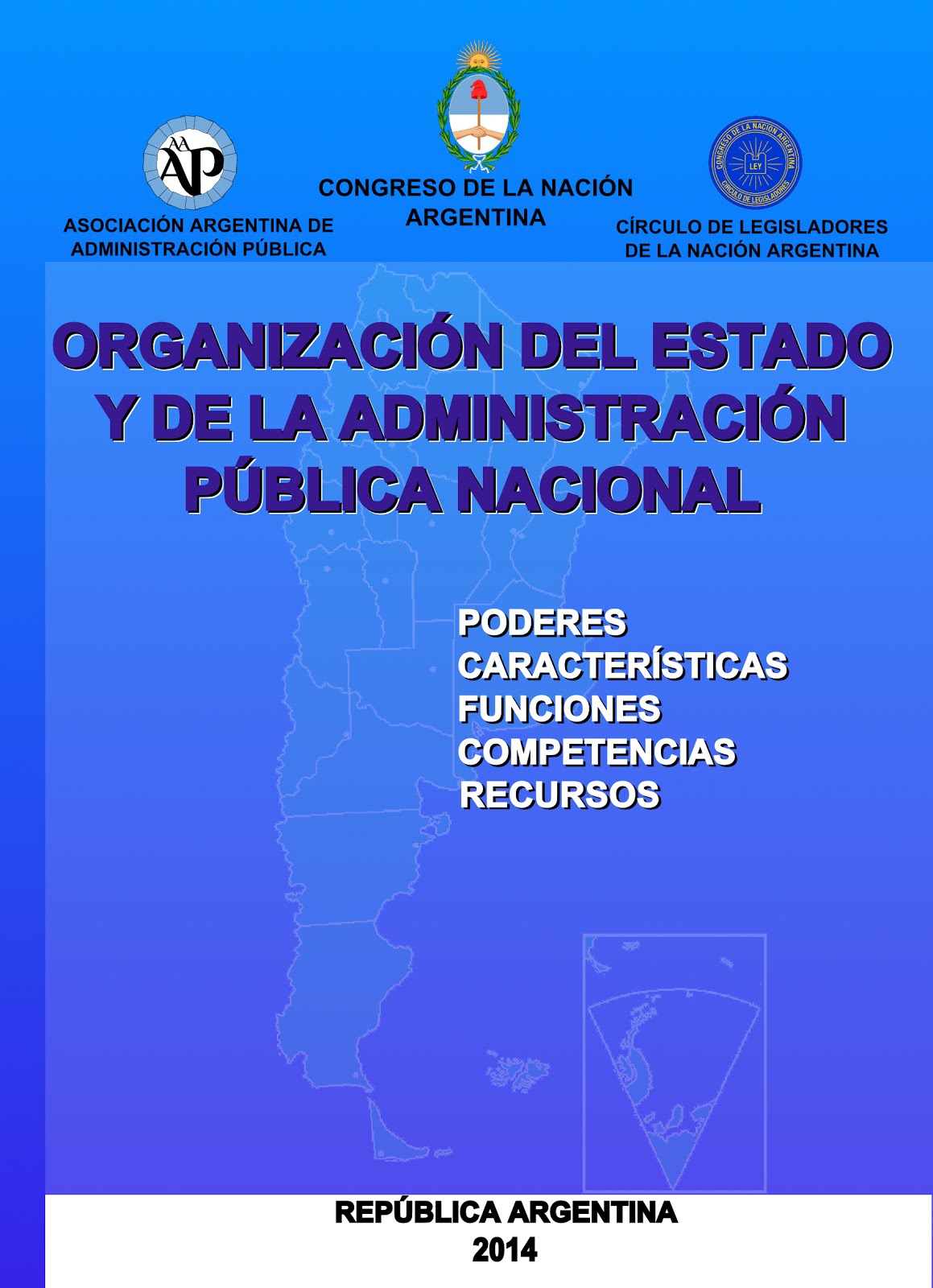 Organización del Estado y de la Administración Pública Nacional