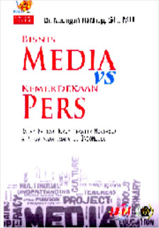 Bisnis Media vs Kemerdekaan Pers