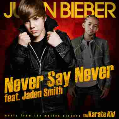 jaden smith and justin bieber never say never lyrics. justin bieber never say never