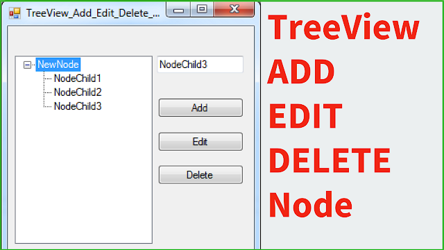 C# Add, Edit, Remove TreeView Node