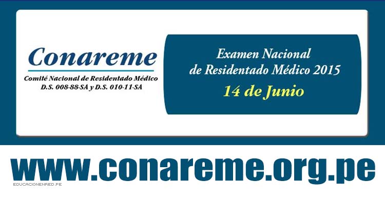 CONAREME 2015: Ingresantes Residentado Médico (Resultados Examen 14 Junio) www.conareme.org.pe