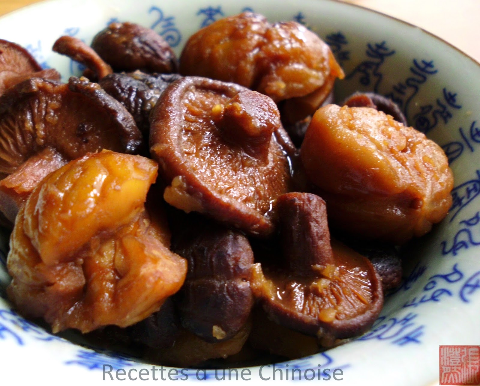 Recettes d'une Chinoise Shiitaké et marrons mijotés à la sauce de soja