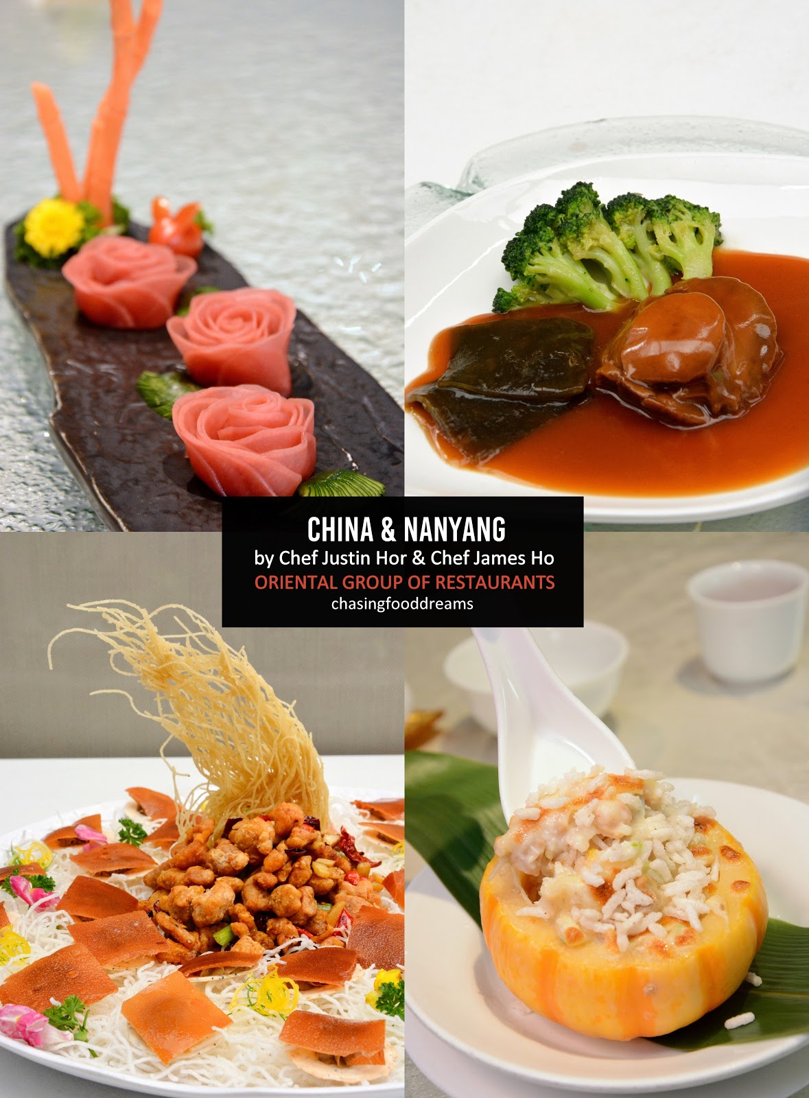 CHASING FOOD DREAMS Oriental Group of Restaurants Present China