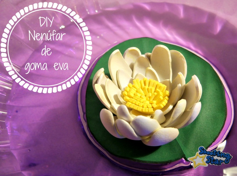 http://shootingstarmanualidades.blogspot.com/2015/06/nenufar-de-goma-eva-paso-paso.html