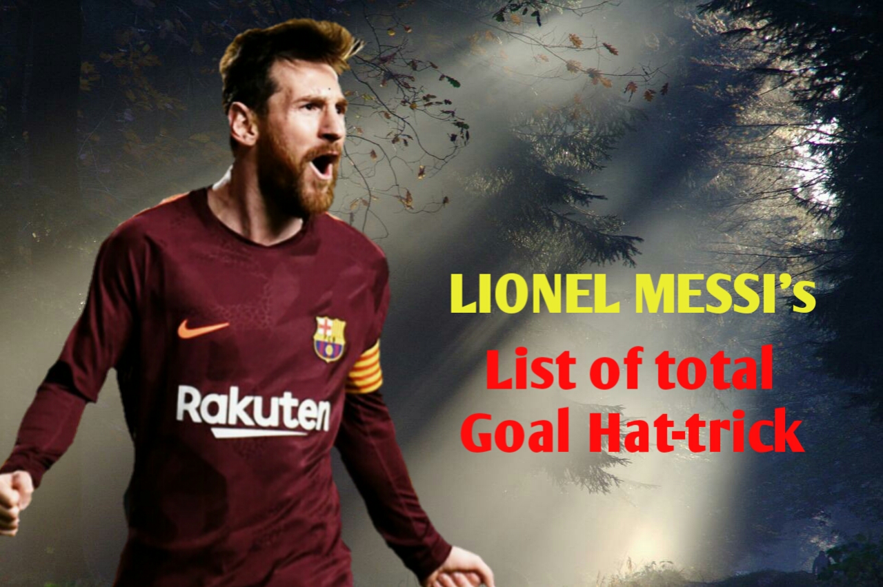 List of Lionel Messi's total goal hattrick // लियोनेल मेस्सी की कुल