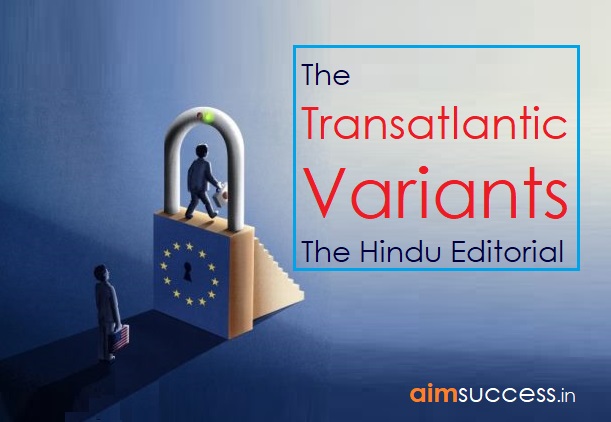 The Transatlantic Variants: The Hindu Editorial