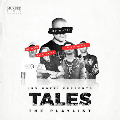 Irv Gotti Presents..."TALES The Playlist" This Friday, July 28th! / www.hiphopondeck.com