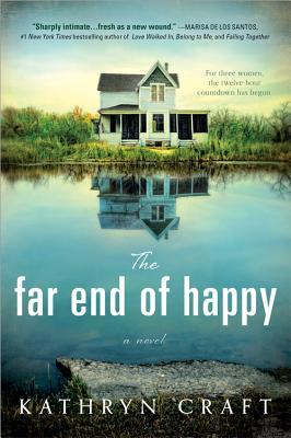 Review: The Far End of Happy by Kathryn Craft