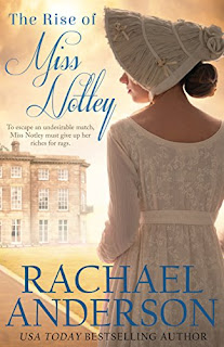 The Rise of Miss Notley by Rachael Anderson