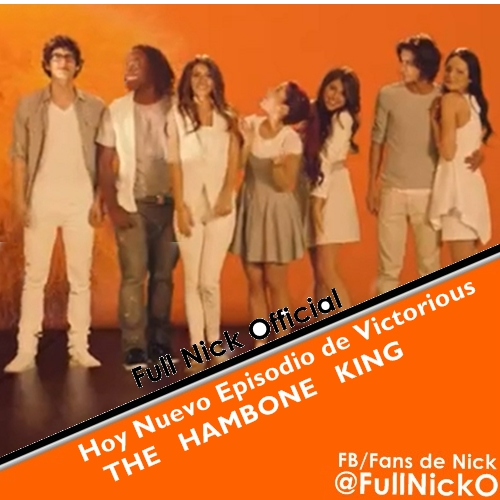 Full Nick Official Hoy Nuevo Episodio de Victorious "The Hambone king"