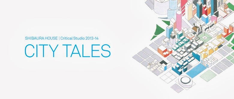 Critical Studio 2013-14 "CITY TALES"