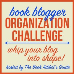 http://www.bookaddictsguide.com/2014/12/08/book-blogger-organization-challenge-winterspring-2015/