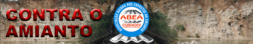 ABEA - Associação Baiana dos Expostos ao Amianto