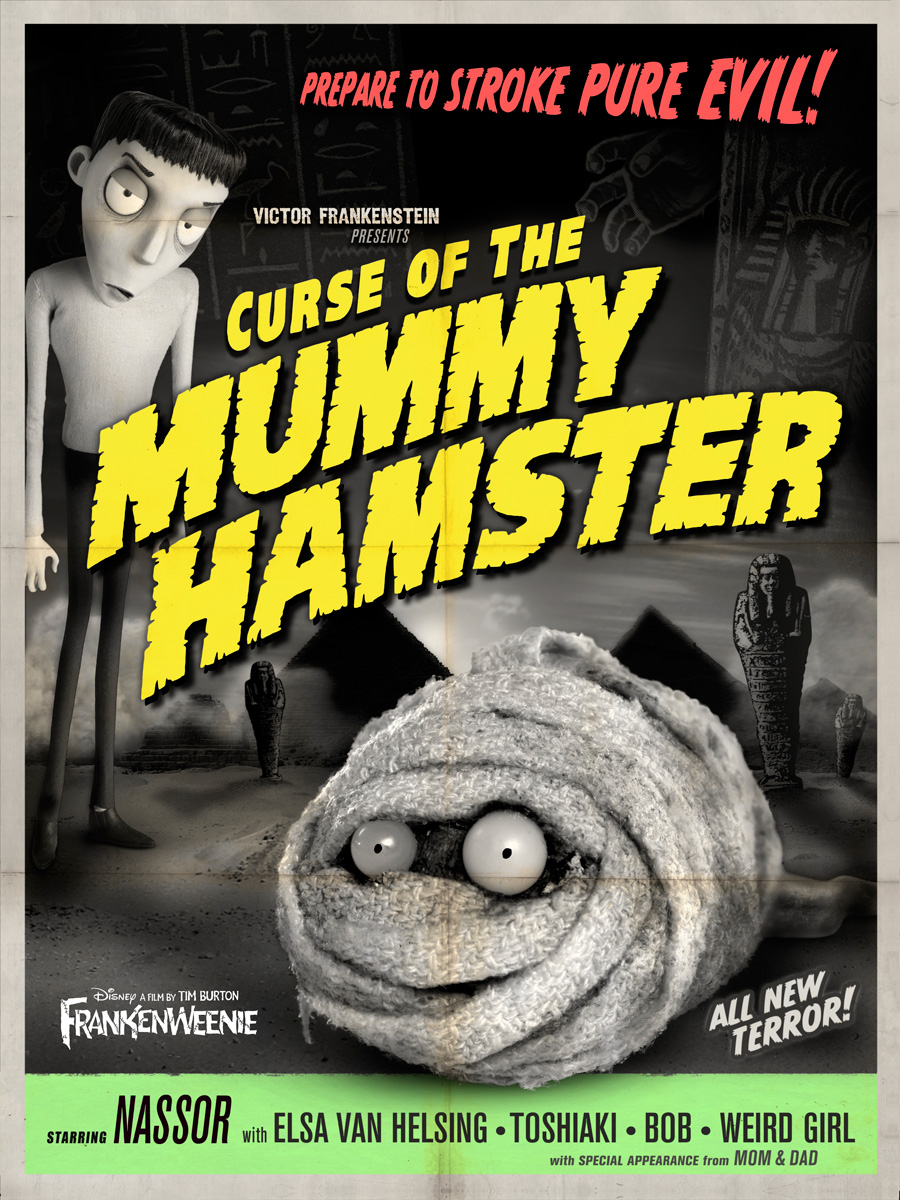 Sasaki Time: Frankenweenie: Curse of THe Mummy Hamster Poster!