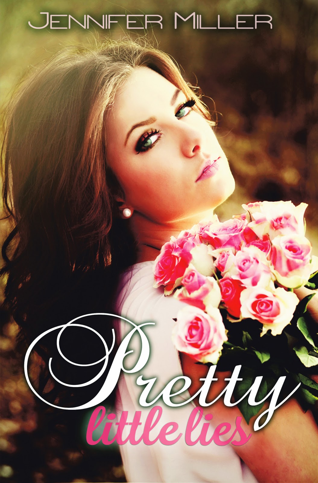 Pretty Little Lies AVAILABLE NOW! Jennifer Miller Writes