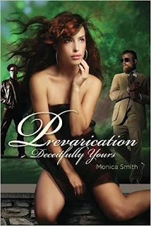Prevarication, Deceitfully Yours - Erotic Romance by Monica Smith