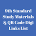 9th Standard Study Materials & QR Code Digi Links List