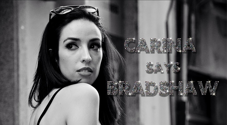 Carina says Bradshaw