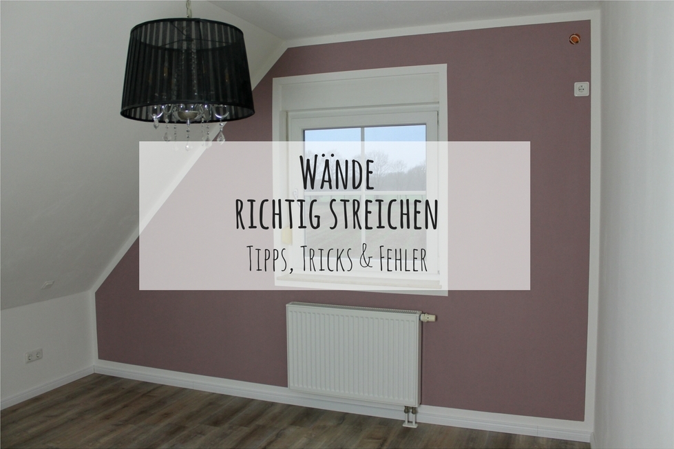Raum Streichen With Amazing Projekt Berichten Finest Diy Wnde Richtig Streichen Mit Tipps Tricks Fehlern Man Ganz Leicht Vermeiden With Raum