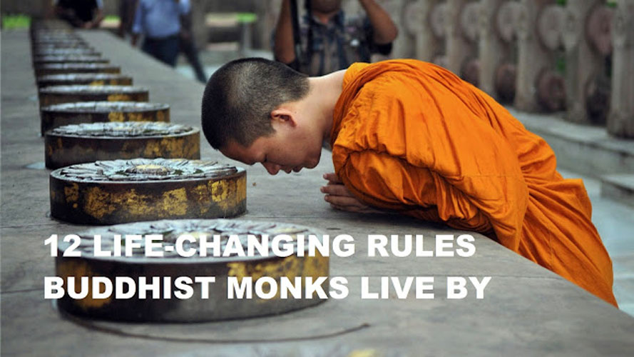 12 LIFECHANGING RULES BUDDHIST MONKS LIVE BY Buddhism and Science
