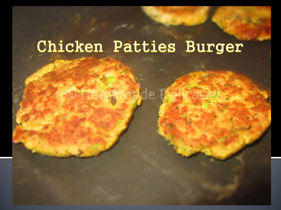 Homemade Delicacies Chicken Patties Burger