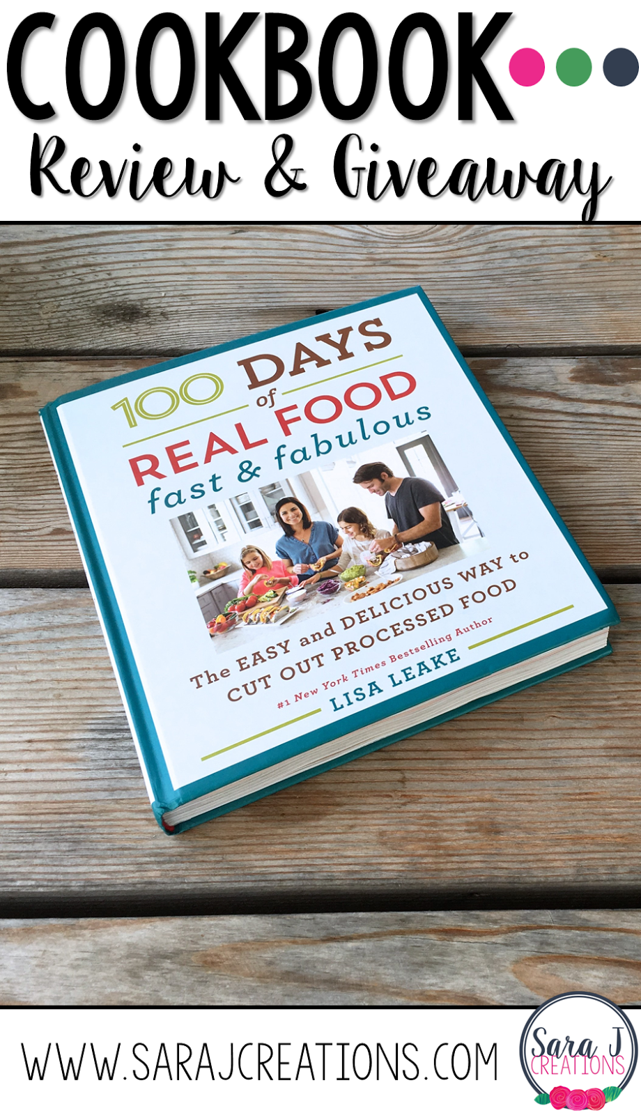 100 Days of Real Food Fast & Fabulous review and giveaway. So many great and fast recipes for breakfast, lunch, dinner and snacks all made with real food and nothing processed.