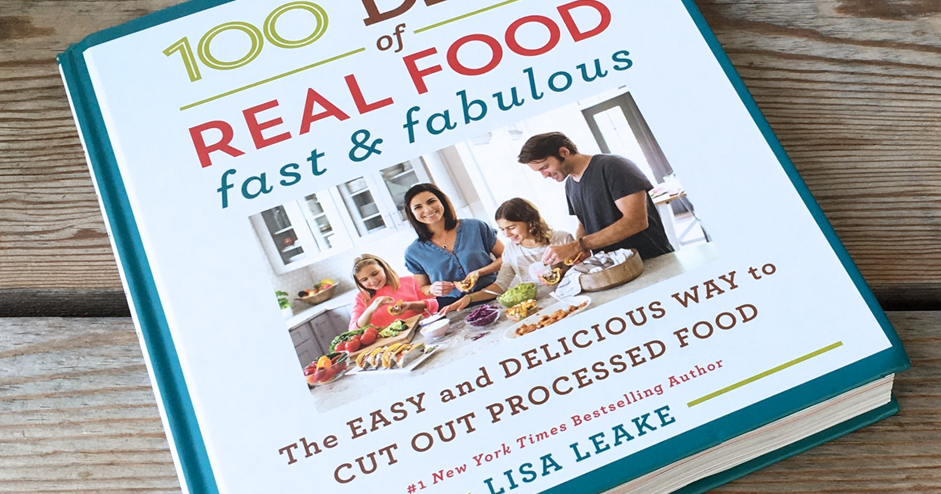 100 Days of Real Food: Fast & Fabulous Review & Giveaway | Sara J Creations