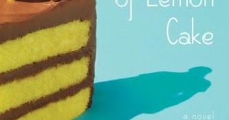 Good Girl Gone Redneck: The Particular Sadness of Lemon Cake ~ Book Review