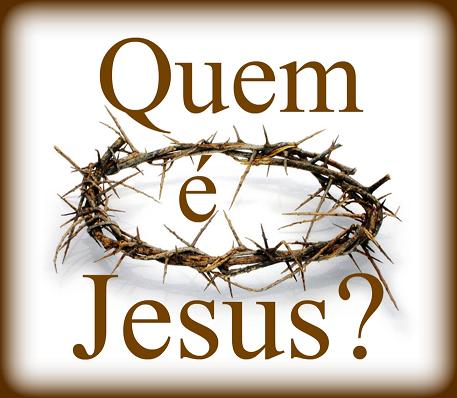 Resultado de imagem para quem foi Jesus