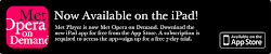 Met Opera Now Available on Demand on iPod