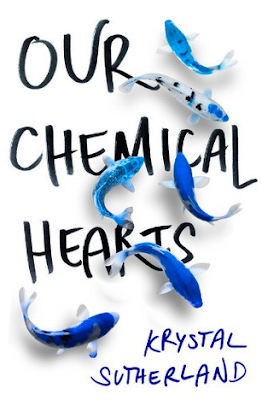 Our Chemical Hearts by Krystal Sutherland review