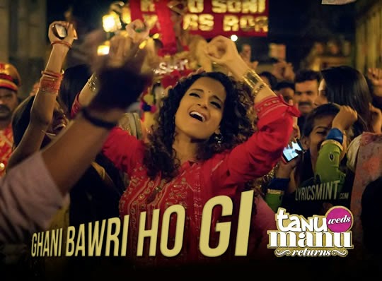 Queen of Bollywood, kangana ranaut, in Ghani bawari ho gi song from movie tanu weds manu returns